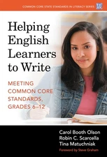 Helping English Learners to Write―Meeting Common Core Standards, Grades 6-...