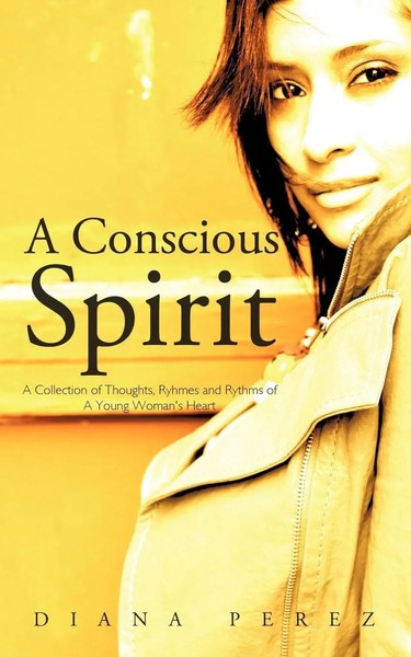Diana Perez | A Conscious Spirit | Taschenbuch | Englisch (2011) | Authorhouse-image