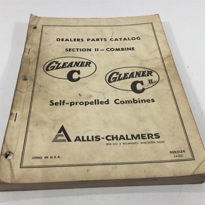 Genuine Gleaner C CII Self Propelled Combine Section 2 Part Catalog 9003134 1967
