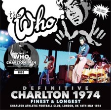 THE WHO - DEFINITIVE CHARLTON 1974: FINEST  LONGEST 2CD W/obi NEW