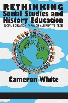 Rethinking Social Studies and History Education - 9781681234977