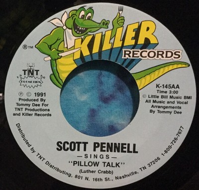 SCOTT PENNELL  45  Pillow Talk  KILLER RECORDS (TNT Promotion)