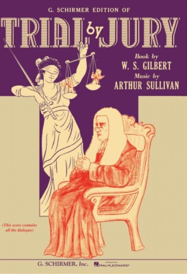 Trial by Jury Vocal Score Sheet Music Gilbert Sullivan NEW 050337590