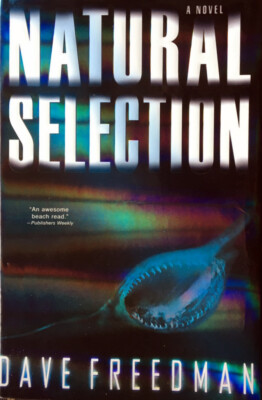 Natural Selection Dave Freedman Hardcover DJ 1st 1st BRAND NEW Crime Novel