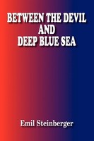 Between The Devil And Deep Blue Sea Emil Steinberger Taschenbuch Englisch 2005