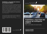 Arunava Poddar (U. A.) | Fiabilidad Y Seguridad Del Sistema De Transporte...