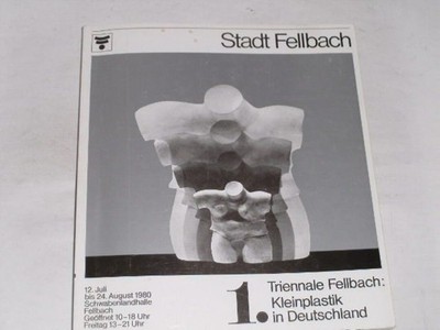Krapf, Dr. Ludwig:1. Triennale Fellbach. Kleinplastik in Deutschland