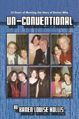 Karen Louise Hollis | Un-Conventional - 13 Years of Meeting the Stars of...