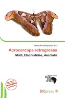 Dismas Reinald Apostolis | Acrocercops Retrogressa | Taschenbuch | Englisch