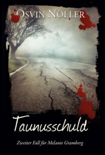 Thumbnail - Taunusschuld; . Zweiter Fall Für Melanie Gramberg 6156