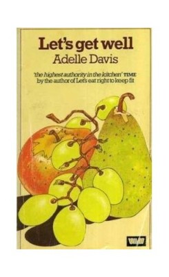 Let's Get Well by Davis, Adelle 0046120297 FREE Shipping