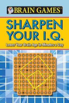 Brain Games: Sharpen Your IQ - Paperback - VERY GOOD