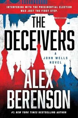 The Deceivers (A John Wells Novel) - Hardcover, by Berenson Alex - Very Good b