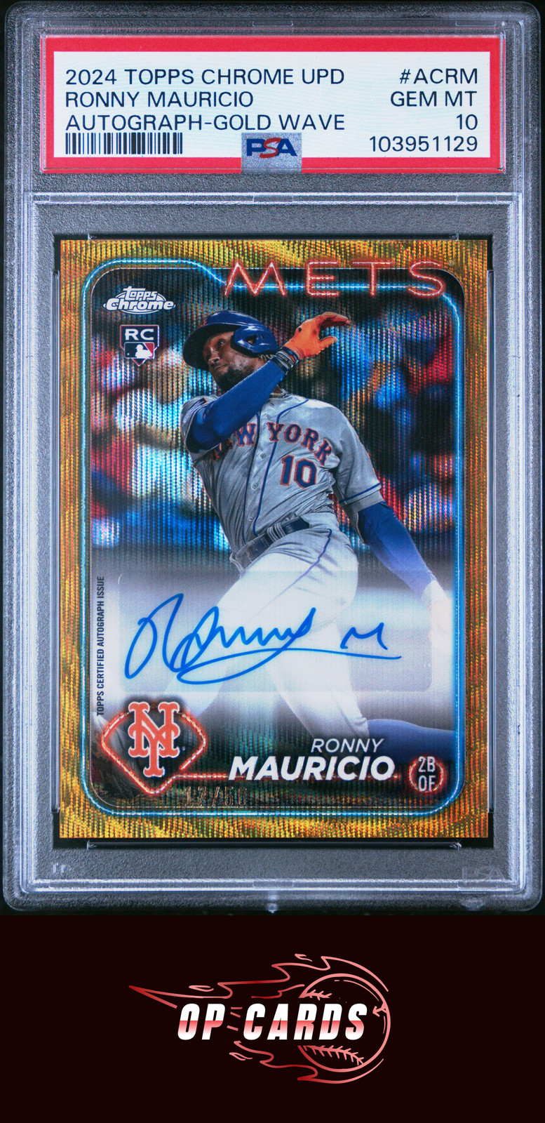 Ronny Mauricio 2024 Topps Chrome Update Autograph #ACRM Gold Wave PSA 10 /50