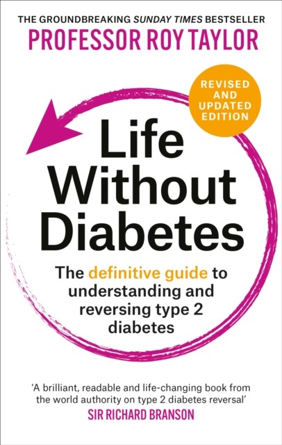 Life Without Diabetes by Professor Roy Taylor (Paperback Book)