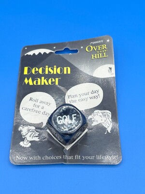 Funny Joke Over the Hill Decision Maker Dice NIP New Novelty Retirement Gift Gag