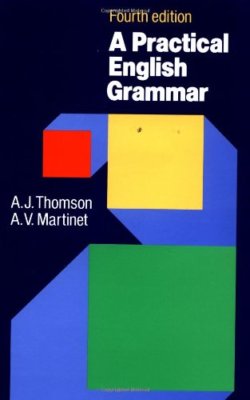 A Practical English Grammar (4th Edition),A. J. Thomson