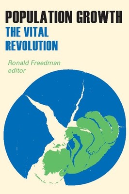 Population Growth: The Vital Revolution by Ronald Freedman (English) Paperback B