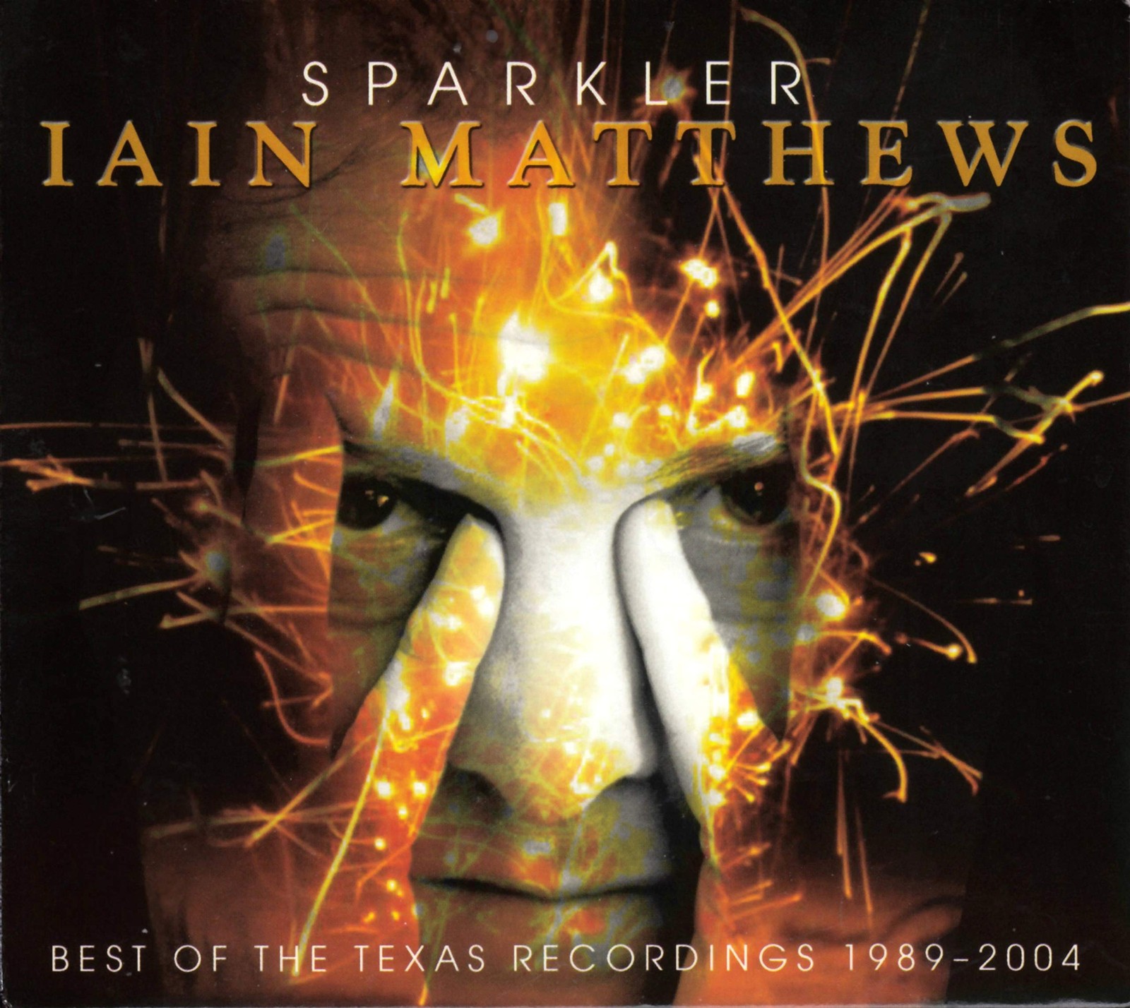 Ian Matthews Sparkler (Best of Texas Recordings) (CD) Album