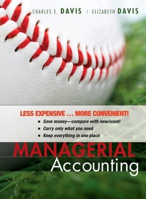 MANAGERIAL ACCOUNTING FOR STRATEGIC DECISION MAKING By Charles E. Davis NEW