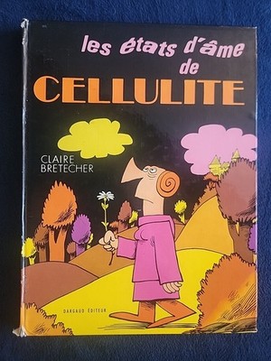 Les États d'Ame de Cellulite | Claire Bretécher | Bon état - 1972
