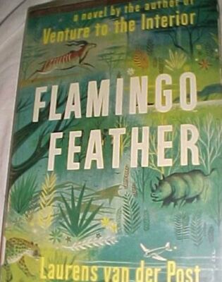 Flamingo Feather [Hardcover] Laurens van der Post