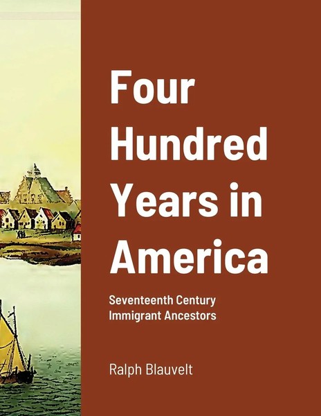 Four Hundred Years In America | Seventeenth Century Immigrant Ancestors | Buch-image