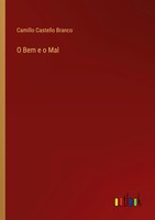 Camillo Castello Branco | O Bem E O Mal | Taschenbuch | Portugiesisch (2025)