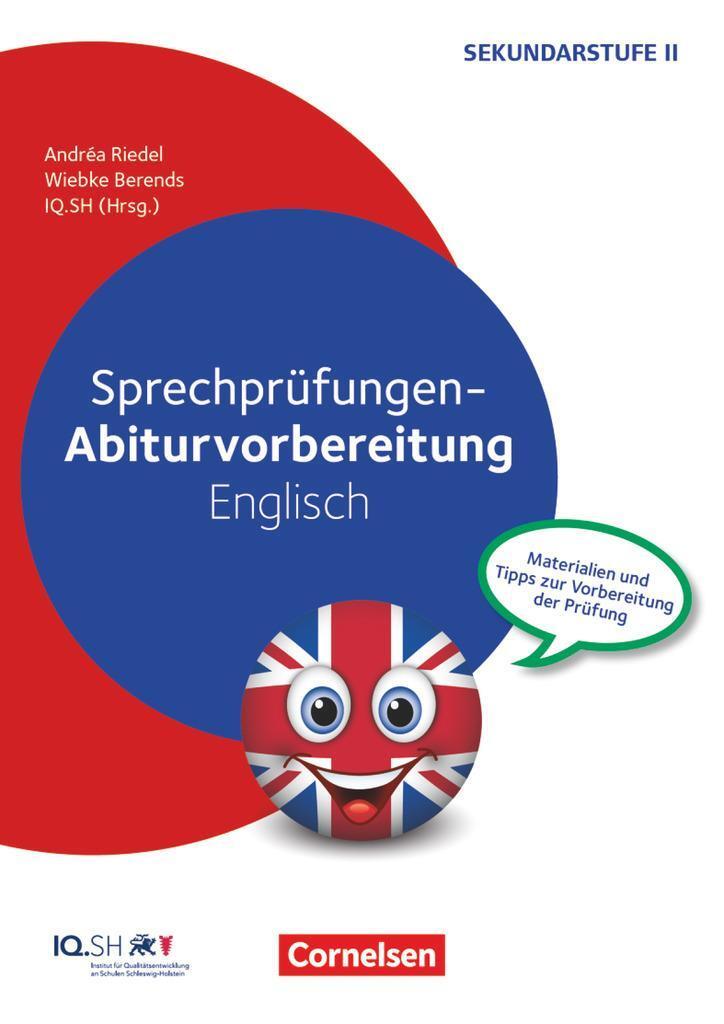 Sprechprüfungen - Abiturvorbereitung Englisch, Wiebke Berends