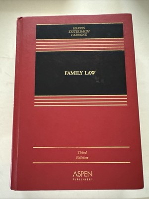 Law Book Family Law Third Edition Carbone Harris Aspen Casebook Series