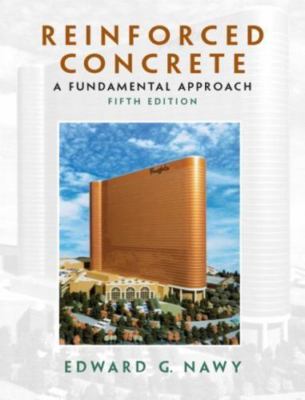 Reinforced Concrete: A Fundamental Approach [5th Edition]