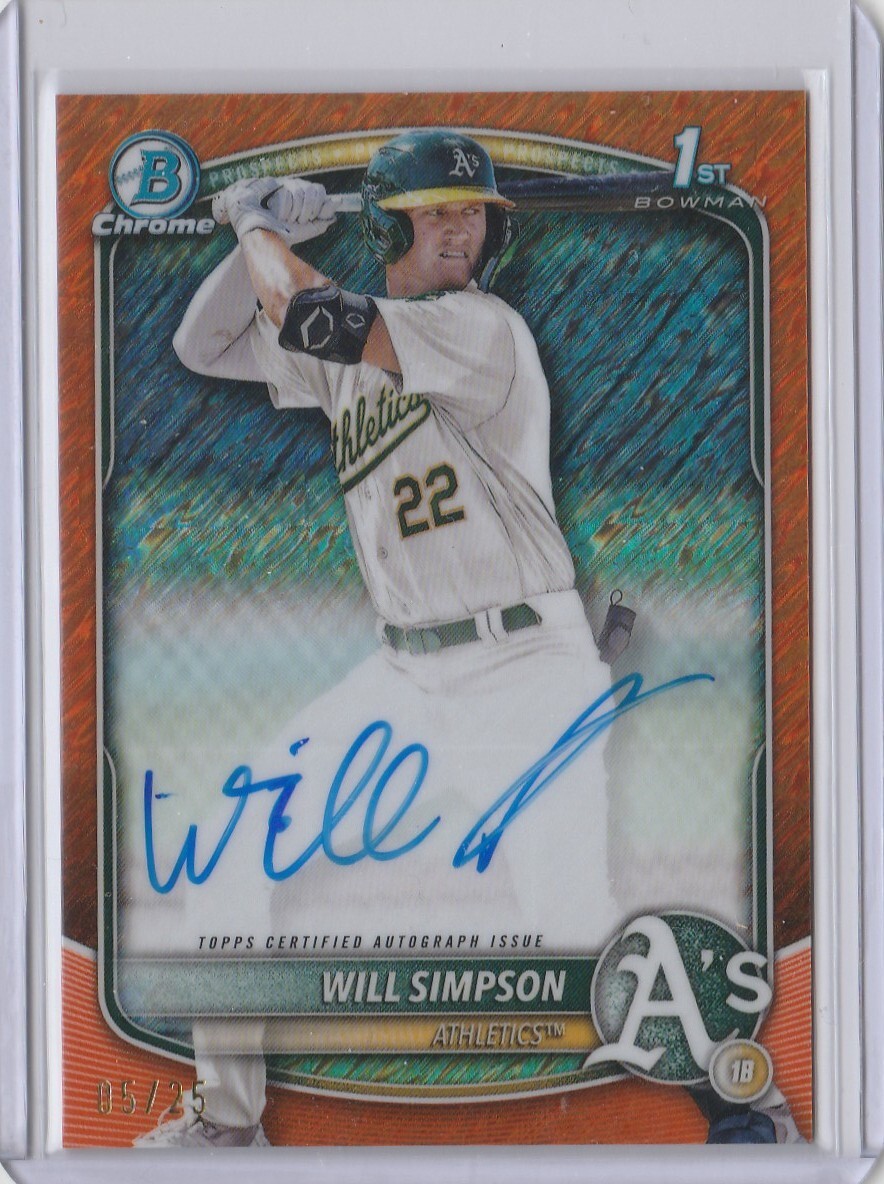 2025 Bowman Chrome Will Simpson 1st Orange Wave Autograph 5/25 A’s
