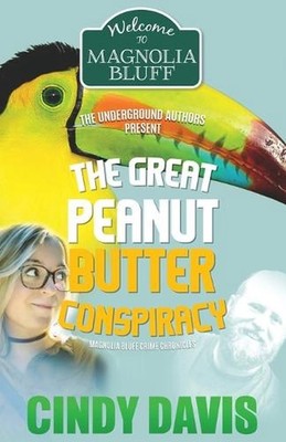 The Great Peanut Butter Conspiracy by Cindy Davis Paperback Book