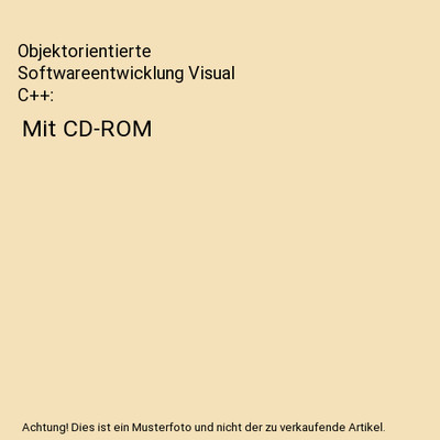 Objektorientierte Softwareentwicklung Visual C++: Mit CD-ROM: Mit CD-ROM, Schell