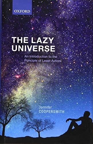The Lazy Universe: An Introduction to the Principle of Least Act - Image 6