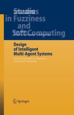Design of Intelligent Multi-Agent Systems Nikhil Ichalkaranje