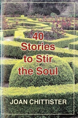 40 Stories to Stir the Soul - Joan Chittister|Mary Lou Kownacki - Good - See...