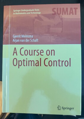 Gjerrit Meinsma Arjan van der Sc A Course on Optimal Con (Hardback) (UK IMPORT)
