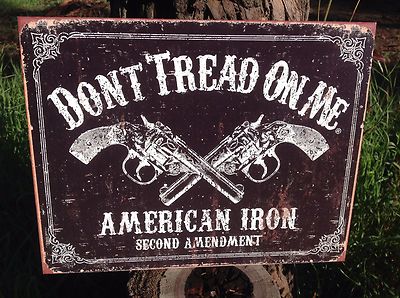 Dont Tread On Me American Iron 2nd Amendment Tin Metal Sign Wall Bar Garage