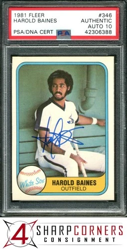 1981 FLEER #346 HAROLD BAINES RC HOF PSA AUTHENTIC DNA AUTO 10