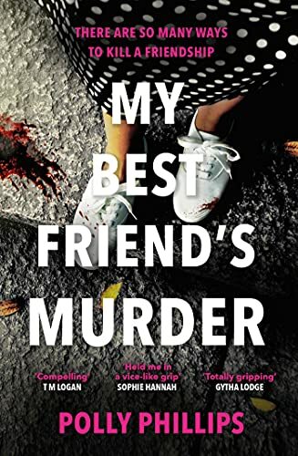 My Best Friend's Murder: The new addictive and twisty psychological thriller th