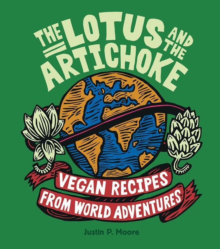 Thumbnail - The Lotus And The Artichoke Vegan Recipes From World Adventures Justin