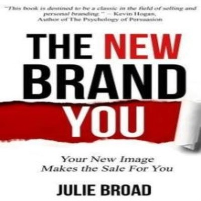 The New Brand You Your New Image Makes the Sale for You Julie Bro