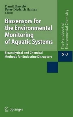 Biosensors for the Environmental Monitoring of Aquatic Systems: Bioanalytical an