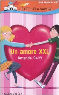 Un amore XXL Swift, Amanda; Bongini, B. and Schirato, N.