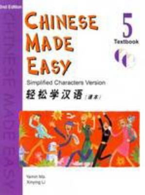 Chinese Made Easy Textbook, Vol. 5 (Simplified Characters Version) (English...