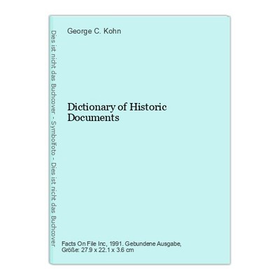 Dictionary of Historic Documents C. Kohn, George:
