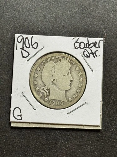 1906 D Barber Silver Quarter Nice G+ Good U.S. 25c Type Coin (Raw18254)