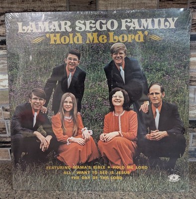 Vtg LAMAR SEGO FAMILY Hold Me Lord 1975 Southern Gospel Vinyl LP Sealed Record
