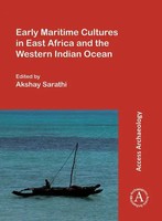 Early Maritime Cultures In East Africa And The Western Indian Ocean | Sarathi